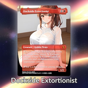 Tarjeta personalizada de Anime Waifu Proxy de Dockside Extortionist TCG con lámina/sin lámina, arte de anime maduro y magnífico para comandante EDH, regalo para él/ella