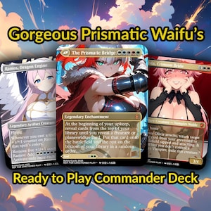 May include: Three fantasy trading cards with anime-style illustrations. The cards feature female characters with text that reads "Gorgeous Prismatic Waifu's" and "Ready to Play Commander Deck". The cards have a variety of colours and designs.