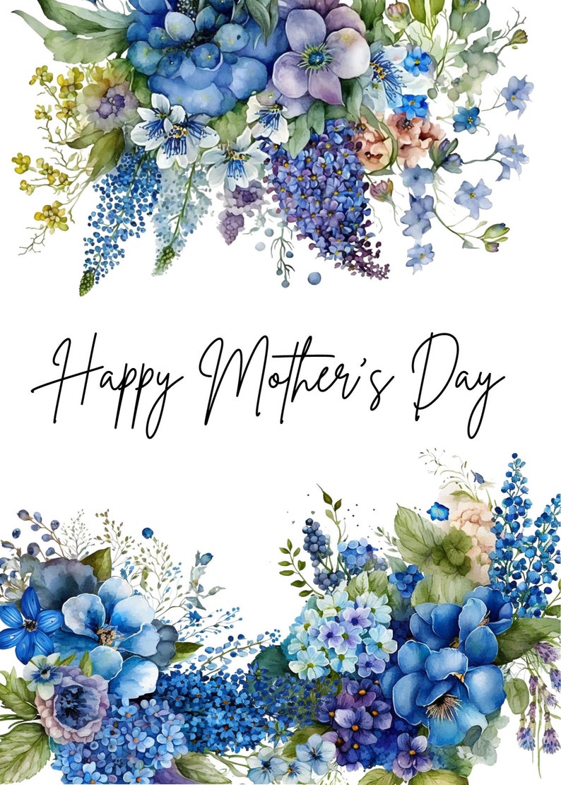 May include: A watercolor illustration of blue and purple flowers arranged in a border around the text "Happy Mother's Day".