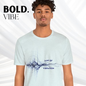 Law of vibration Law of attraction Manifestation Universe Spiritual tee Vibration frequency shirt Spiritual awakening tee Quantum physics