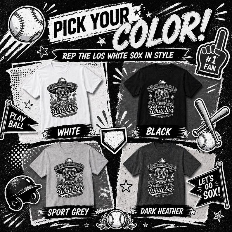 May include: Four short-sleeved t-shirts in white, black, sport grey, and dark heather. Each shirt features a graphic of a sugar skull wearing a sombrero with the text Los White Sox. The background includes baseball-themed illustrations and text.