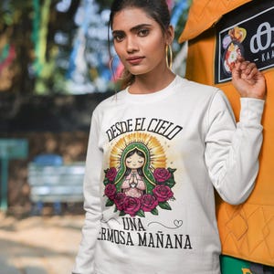 Our Lady of Guadalupe Cozy Sweatshirt Graphic Virgin Mary Sweatshirt Catholic Virgin Mary Virgen De Guadalupe Nuestra Senora De Guadalupe