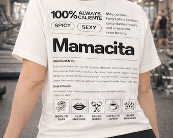 Funny Latina Shirt, Mexican Mom Gift, Hispanic Heritage Month, Latina Mom Tee, Cool Latina, Spicy Latina Shirt, Mamacita Nutritional Facts