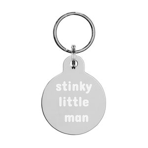Stinky Little Man Engraved pet ID tag