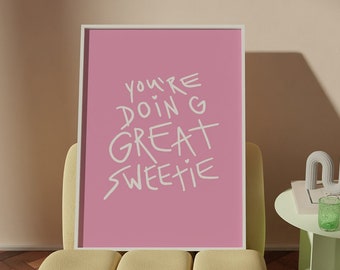 Arte de pared digital escrito a mano rosa / Estás haciendo un gran cariño / Decoración de la pared del cuarto de niños / Arte de la oficina / Cita Estética Preppy Poster