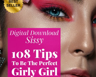 108 Tips to be The Perfect Girly Girl, Tips to be Feminine, Sissify him, Love pink, Guide for Sissies, Sissy training, feminization, slave