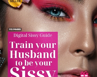 Sissy Training Guide: Train Your Husband | Digital Download