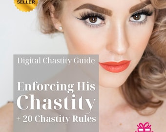 Enforcing His Chastity + 20 Rules for Male Chastity Control | Digital Download