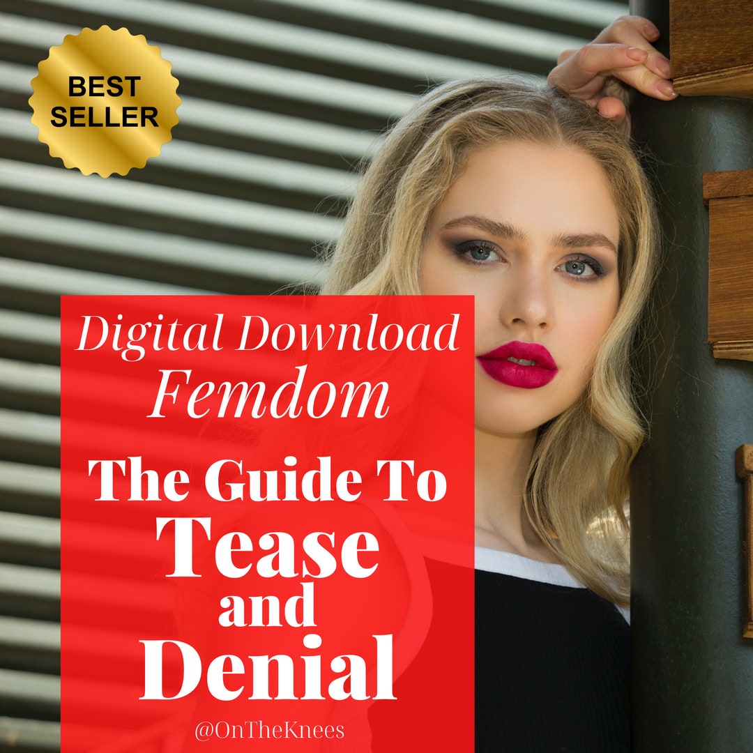 The Guide to Tease and Denial, Femdom Teasing Ideas, Female Domination