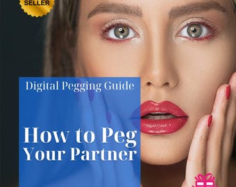 How to Peg Your Partner – Strap-On Confidence Guide | Digital Download