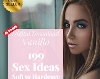 199 Sex Ideas - From Soft to Hardcore, Creative Sex Ideas, Valentine’s Day ideas ,Vanilla Sex Ideas,Gift for her,Valentines gift,Kinky ideas