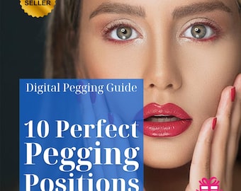 10 Pegging Positions Guide, Strap-On Play (Digital Download)
