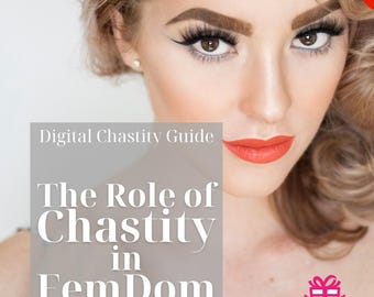 The Role of Male Chastity in FemDom – Control, Denial & Devotion | Digital Download