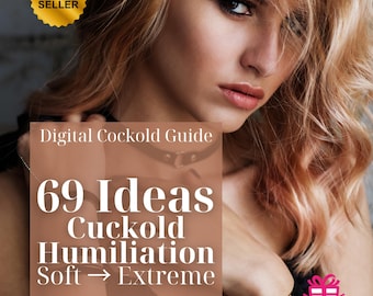 69 Cuckold Humiliation Ideas for a Hotwife - From Soft To Extreme | Digital Download