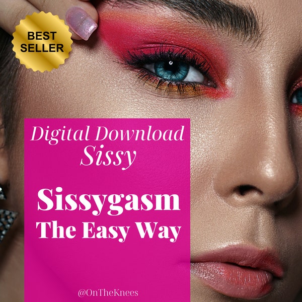 The Easy Way to Sissygasm, Sissy Anal Play, Guide to Sissygasm, Prostate Massage guide, Sissification Guide, Sissy Ideas,Sissy Training idea