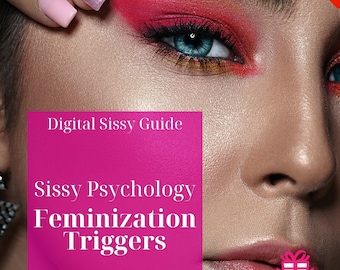 Factores desencadenantes de la feminización - Psicología Sissy / Descarga digital