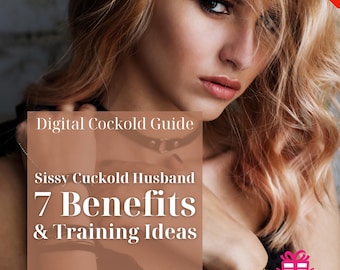 Sissy Cuckold Husband: 7 Benefits & Training Ideas | Digital Download