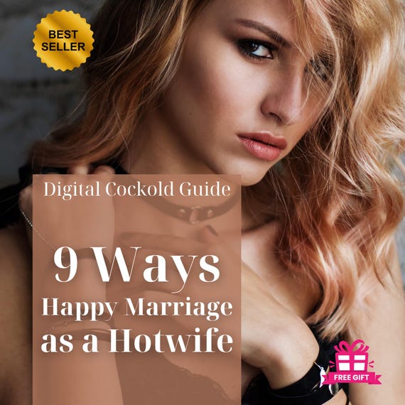 Hotwife Guide: 9 Ways to a Happy Cuckold Marriage | Digital Download