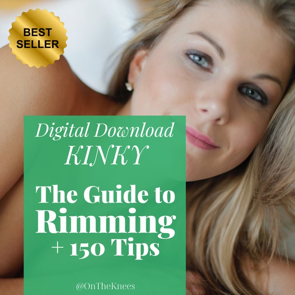 The Guide to Rimming + 150 Rimming Tips, Kinky Sex Life Ideas, Kinky guide, Kinky Sex, Anal play, Oral Sex, Analingus, BDSM Guide,Slave Task