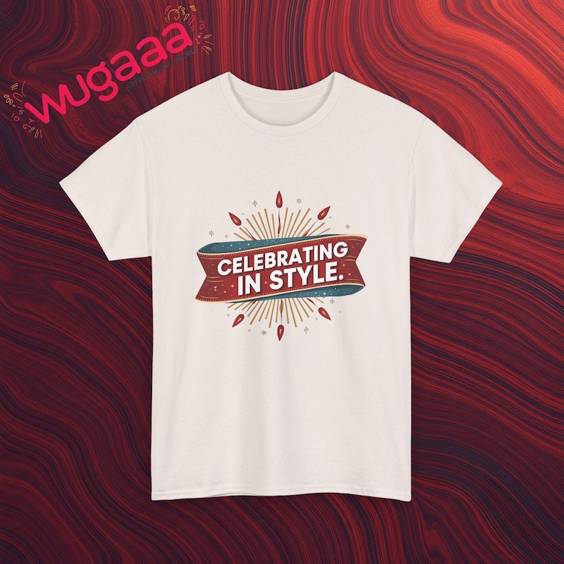 Celebrating In Style T-Shirt, Festive Graphic Tee, Celebration Shirt, Party Wear T-Shirt, Trendy Casual Wear, Comfy Everyday Tee