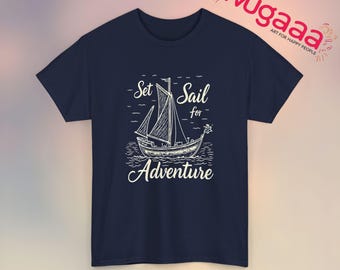 Set Sail for Adventure Nautical T-shirt, Unique Graphic Boat