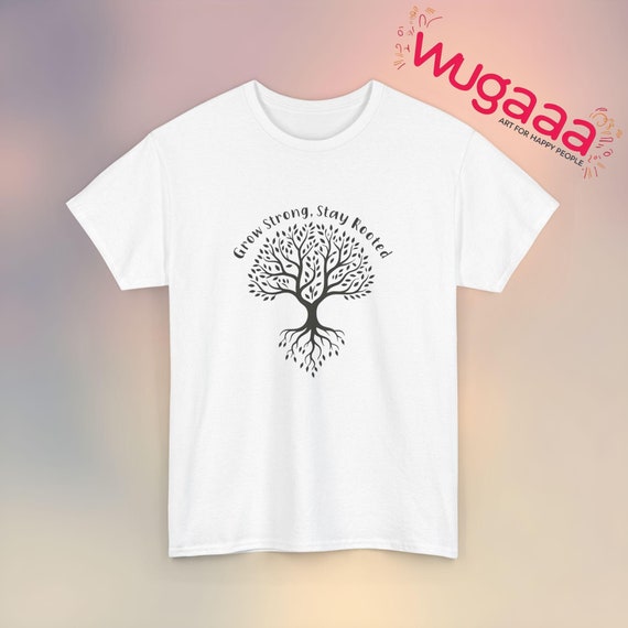 Inspirational Tree Graphic Tee: Grow Strong, Stay Rooted - Etsy