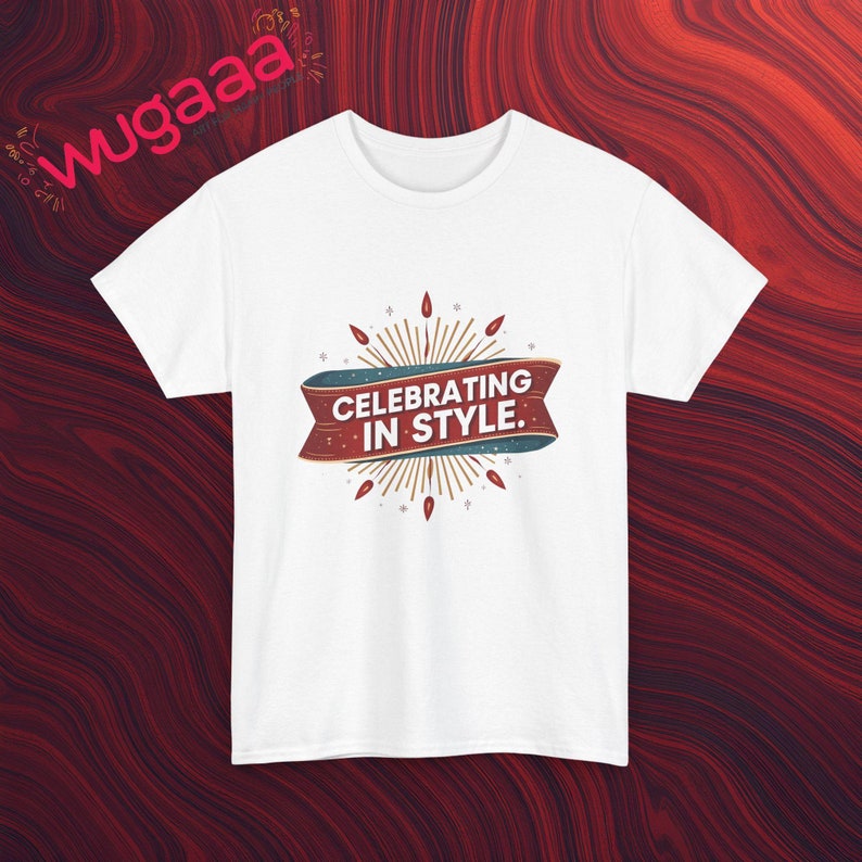 Celebrating In Style T-Shirt, Festive Graphic Tee, Celebration Shirt, Party Wear T-Shirt, Trendy Casual Wear, Comfy Everyday Tee