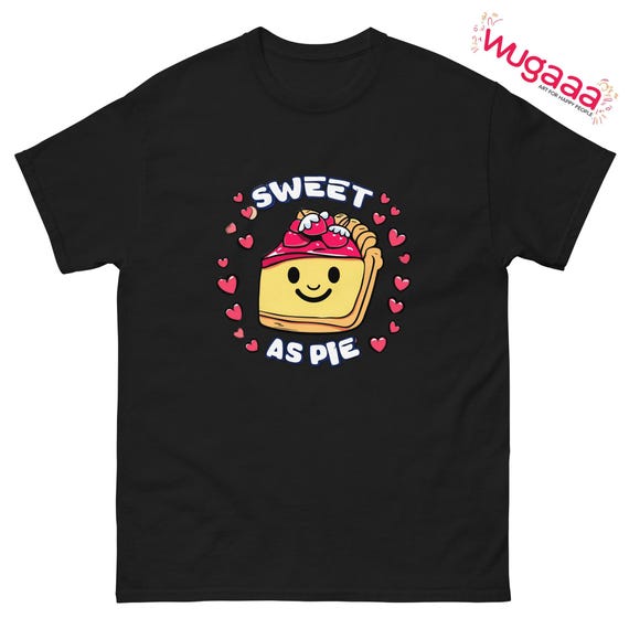Sweet as Pie T-shirt, Cute Pie Graphic, Foodie Humor - Etsy
