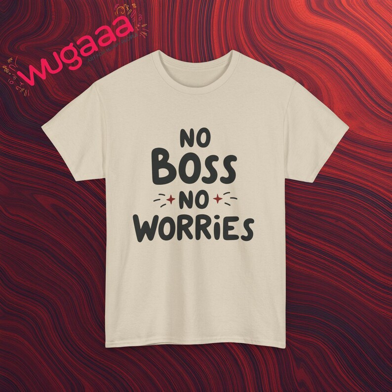No Boss No Worries Graphic Tee, Funny Quote T-Shirt, Casual Unisex Shirt, Inspirational Print, Comfortable Trendy Top