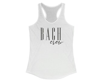 Bach Crew Tank Top, Bach Crew, Bachelorette Party, Bride Party Tank top Ideal Racerback Tank para mujer