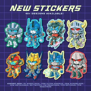 May include: A collection of eight chibi-style robot stickers on a purple grid background. Text at the top reads NEW STICKERS 40+ DESIGNS AVAILABLE! and at the bottom lists character names including G1 Wheeljack, IDW Ultra Magnus, and TFO Megatron.