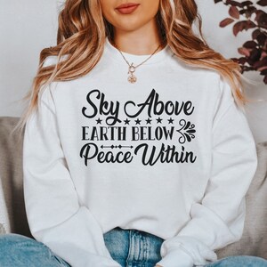 Witchy Sweatshirt-Sky Above Earth Below Peace Within Sweatshirt,Witch Boho Shirt,Halloween Sweatshirt,Witchy Clothing,Spiritual Sweeatshirt