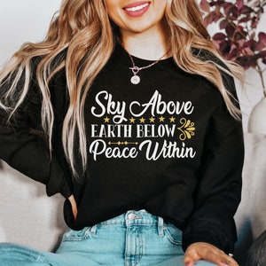 Witchy Sweatshirt-Witchy Vibes Aesthetic Clothing,Mystical Shirt,Sky Above Earth Below Peace Within Shirt,Pagan Shirt,Boho Witch Shirt