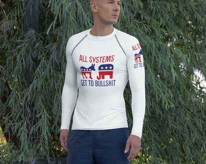 All Systems Set To Bullshit Sportswear Rash Guard