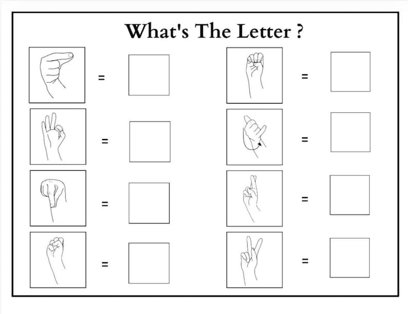 May include: Black and white educational worksheet titled "What's The Letter?" featuring hand gestures representing letters of the alphabet. Each gesture is paired with a blank square for the answer.