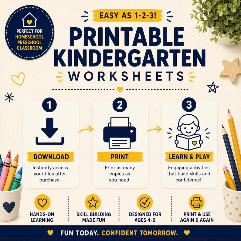 May include: Printable kindergarten worksheets with a blue and yellow design. The image shows a step-by-step guide: download, print, and learn & play. Includes text: "Fun Today. Confident Tomorrow."