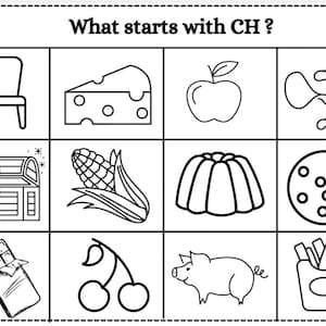 May include: Black and white line drawing of a grid with various objects. The text "What starts with CH?" is at the top. The grid includes a chair, cheese, apple, chips, treasure chest, corn, gelatin, pizza, chocolate bar, cherries, pig, and french fries.