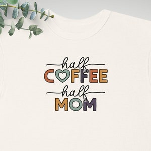 Half Coffee, Half Mom Gift for Mothers Unisex Garment-Dyed T-shirt Comfort Colors 1717