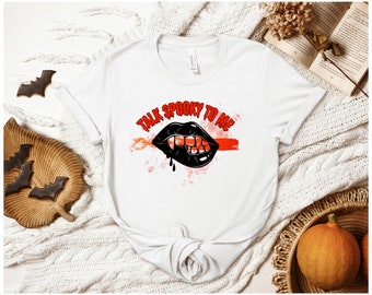 Háblame espeluznante camisa, camisa divertida de Halloween, camisa de Halloween, camisa espeluznante, camisa de terror, camisa de mujer hombre, camisa de Halloween para mujer