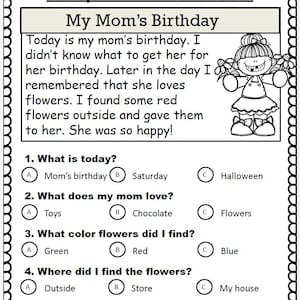 May include: Black and white worksheet titled "Comprehension Practice" with the story "My Mom's Birthday." Includes multiple-choice questions about the story, with a cartoon illustration of a girl. Educational material.