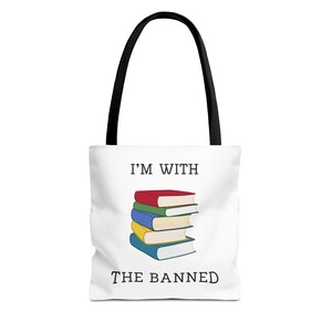 Banned Books Tote Bag * I&#39;m with the Banned * Book Lover Gift * Librarian Gift