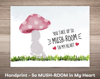 Printable Valentine's Day Footprint Art: So Mushroom in My Heart — Gift from Kids Baby Toddler Handprint Craft Printable Hand Print Template