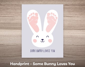 Easter Handprint Footprint Art Craft — Some Bunny Loves You Sign for Baby Toddler Kid Feet Print — Printable Cute Happy Easter Card Template