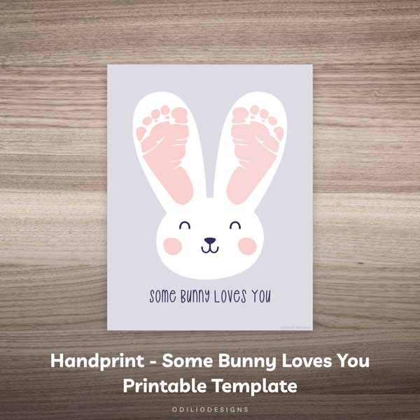 Easter Handprint Footprint Art Craft — Some Bunny Loves You Sign for Baby Toddler Kid Feet Print — Printable Cute Happy Easter Card Template