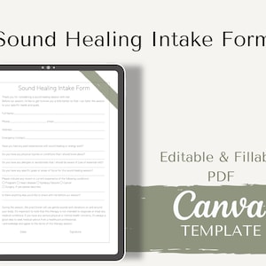 Könnte beinhalten: Ein digitales Tablet zeigt eine Vorlage für ein "Sound Healing Intake Form". Das Formular enthält Felder für persönliche Informationen und die Krankengeschichte. Die Wörter "Editable & Fillable PDF" und "Canva TEMPLATE" sind ebenfalls sichtbar.