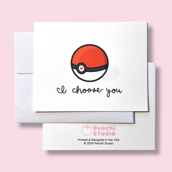 I Choose You Greeting Card Poké Ball | Just Because | Thinking of You | Valentine’s Day | Pokémon | Anniversary Love