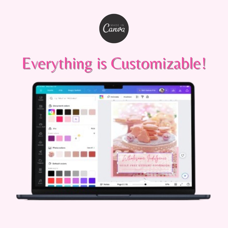 May include: A laptop screen displaying a Canva design template for a cookbook cover. The design features a pink background with a pink and white macaron tower and the text "Wholesome Indulgence Guilt Free Dessert Cookbook". The laptop screen also shows a color palette and other design elements.
