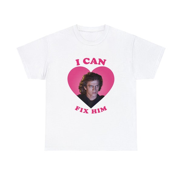T-shirt I Can Fix Him Anakin Skywalker Pink Heart