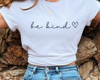 Shirt Be Kind Inspirational TShirt Kind Heart Short Sleeve Women Shirt Motivational Tee Positivity Gift for Woman Teacher Heart Shirt Simple