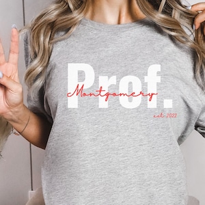 Personalized Professor Shirt, Custom University Professor Tshirt, College Professor Tee, Gift for Her, Masters Graduation Gift, T-Shirt